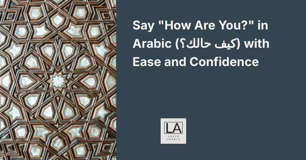 Say "how are you?" in Arabic